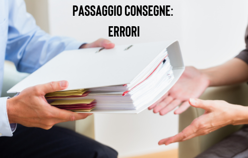 Passaggio consegne: errori