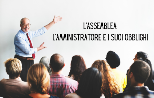 L’assemblea: l’amministratore e i suoi obblighi