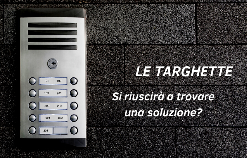 Le targhette: si riuscirà a trovare una soluzione?